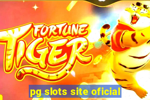 pg slots site oficial